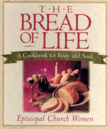 Bread of Life - Rolfes, Ellen, and Tickle, Phyllis (Foreword by)