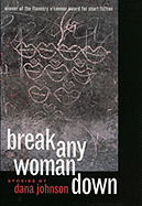 Break Any Woman Down
