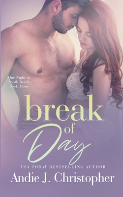 Break of Day - Christopher, Andie J