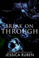 Break On Through: An Arranged Marriage Mafia Romance