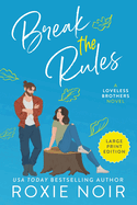 Break the Rules (Large Print): A Brother's Best Friend Romance