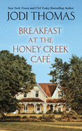 Breakfast at the Honey Creek Caf