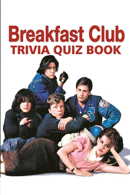 Breakfast Club: Trivia Quiz Book - Phillips, Patrick