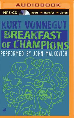 Breakfast of Champions - Vonnegut, Kurt, and Malkovich, John (Read by)