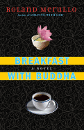 Breakfast with Buddha - Merullo, Roland