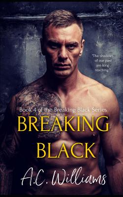 Breaking Black - Williams, A C