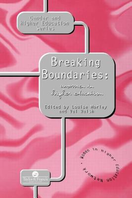 Breaking Boundaries: Women In Higher Education - Walsh, Val (Editor), and Morley, Louise (Editor)