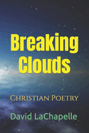 Breaking Clouds: Christian Poetry
