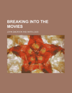 Breaking Into the Movies