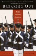 Breaking Out: VMI and the Coming of Women