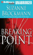 Breaking Point - Brockmann, Suzanne, and Lawlor, Patrick Girard (Read by), and Ewbank, Melanie (Read by)