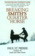 Breaking Smith's Quarter Horse - St Pierre, Paul