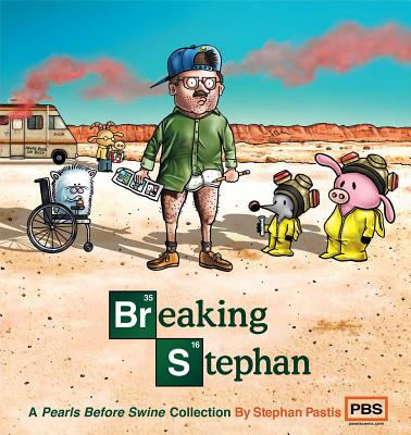 Breaking Stephan: A Pearls Before Swine Collection Volume 22 - Pastis, Stephan