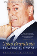 Breaking the Code: Westminster Diaries 1992-1997 - Brandreth, Gyles