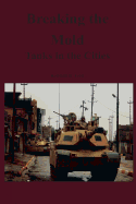 Breaking the Mold: Tanks in the Cities