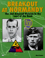 Breakout at Normandy: The 2nd Armored Division in the Land of the Dead