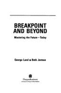 Breakpoint and Beyond: Mastering the Future--Today