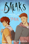 Breaks Volume 2: The enemies-to-lovers queer webcomic sensation . . . that's a little bit broken