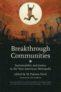 Breakthrough Communities: Sustainability and Justice in the Next American Metropolis