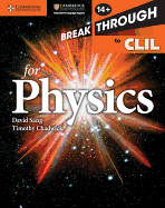 Breakthrough to CLIL for Physics Age 14+ Workbook