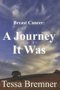 Breast Cancer: A Journey It Was