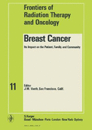 Breast Cancer: Its Impact on the Patient, Family, and Community. 11th Annual San Francisco Cancer Symposium, San Francisco, Calif., November 1975: Proceedings