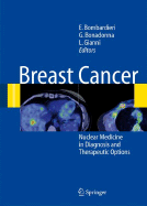 Breast Cancer: Nuclear Medicine in Diagnosis and Therapeutic Options