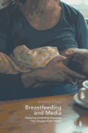 Breastfeeding and Media: Exploring Conflicting Discourses That Threaten Public Health