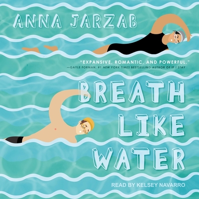 Breath Like Water - Jarzab, Anna, and Navarro, Kelsey (Read by)