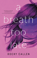 Breath Too Late