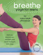 Breathe: Yoga for Teens