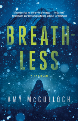 Breathless: A Thriller - McCulloch, Amy