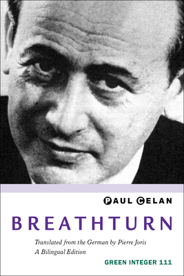 Breathturn - Celan, Paul, and Joris, Pierre (Translated by)