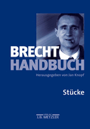 Brecht-Handbuch: Band 1: Stucke