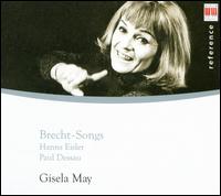 Brecht-Songs - Gisela May (vocals); Gundula Sonsalla (guitar); Joachim Gnther (cello); Siegfried Stckigt (piano); Walter Olbertz (piano);...