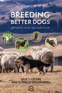 Breeding Better Dogs: Genetics and Reproduction