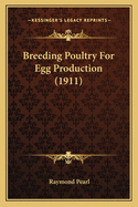 Breeding Poultry For Egg Production (1911)