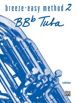 Breeze-Easy Method for Bb-Flat Tuba, Bk 2 - Kinyon, John