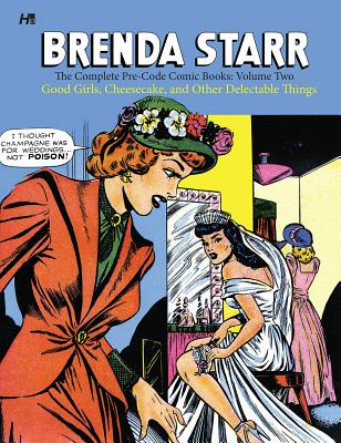 Brenda Starr: The Complete Pre-Code Comic Books, Volume 2 - Studio, Jerry Iger, and Messick, Dale, and Herman, Daniel (Editor)