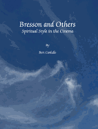 Bresson and Others: Spiritual Style in the Cinema