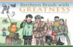 Brethren Brush with Greatness: 32 Stories - Ramirez, Frank