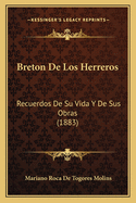 Breton de Los Herreros: Recuerdos de Su Vida y de Sus Obras (1883)