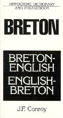 Breton-English/English-Breton: Dictionary and Phrasebook - Conroy, Joseph