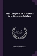 Breu Compendi de La Historia de La Literatura Catalana