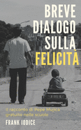 Breve dialogo sulla felicit