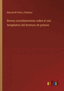 Breves consideraciones sobre el uso teraputico del bromuro de potasio