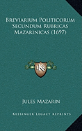 Breviarium Politicorum Secundum Rubricas Mazarinicas (1697)