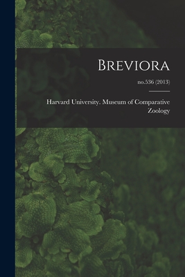 Breviora; no.536 (2013) - Harvard University Museum of Compara (Creator)