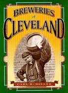 Breweries of Cleveland - Miller, Carl H