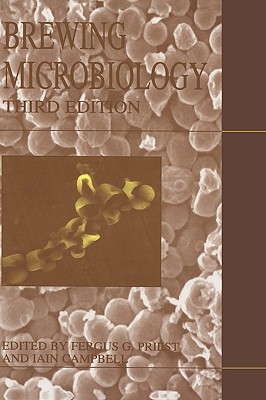 Brewing Microbiology - Priest, F G (Editor), and Campbell, Iain (Editor)